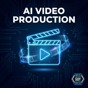 AI Video Production banner with neon clapperboard and Web Guy Nick logo