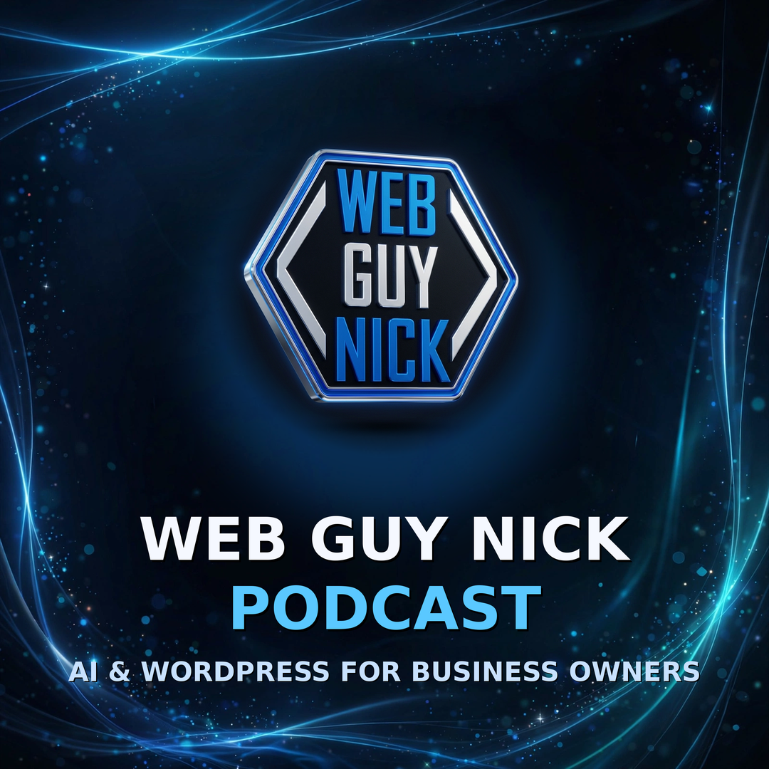 wgn-podcast-cover-preview - Small Business Web Design & AI Tools | Web Guy Nick Promo graphic for the Web Guy Nick podcast: blue hex logo with 'WEB GUY NICK' and the subtitle 'PODCAST' plus 'AI & WORDPRESS FOR BUSINESS OWNERS'.